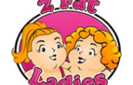 Say No To Two Fat Ladies